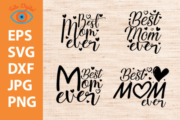 Best Mom Ever Graphics & Illustrations Review
