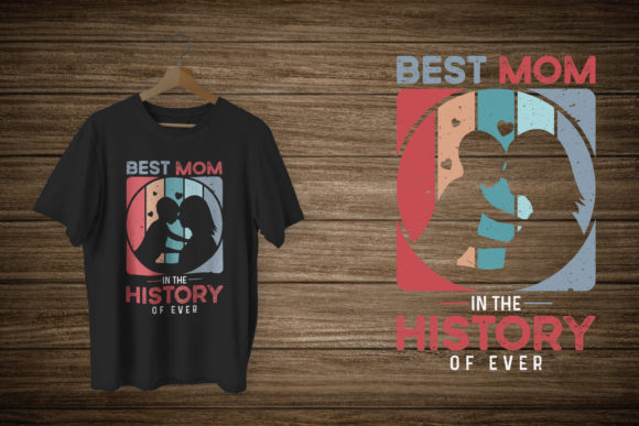 Best Mom Graphics for T-Shirt Designs