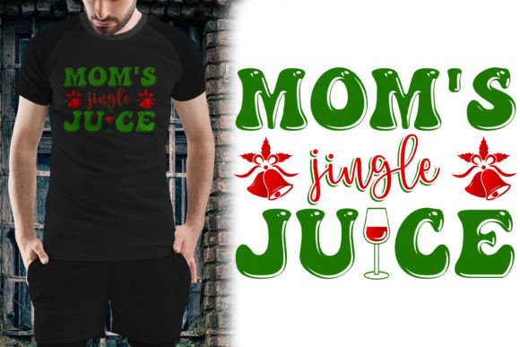 Mom s Jingle Juice Christmas Design Graphics