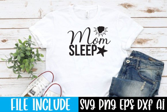 Mom Sleep Graphics: T-Shirt Designs Review