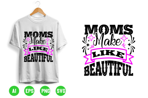 Mom T-shirt Design 115: Graphics & T-Shirt Designs Review