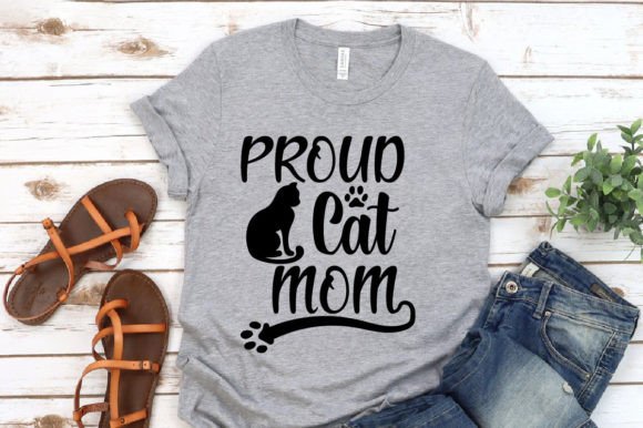Proud Cat Mom T-shirt Design: Graphics for T-Shirt Designs