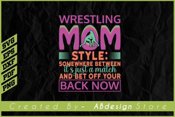 Wrestling Mom Design: A Real-World Review